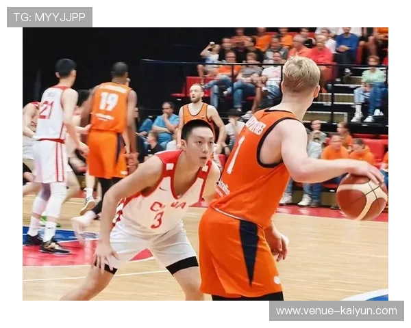 中国男篮热身赛迎战欧洲劲旅 全员备战世界杯目标明确